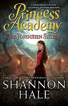 Princess Academy: The Forgotten Sisters