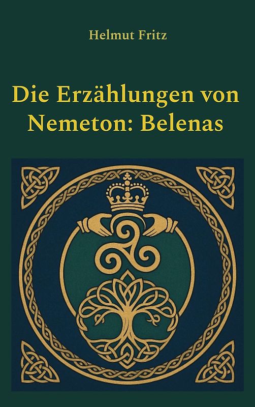 Die Erzählungen von Nemeton: Belenas