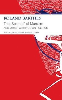 The 'Scandal' of Marxism and Other Writings on Politics