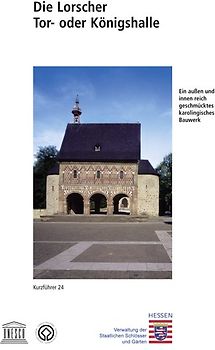 Lorsch. Tor- oder Königshalle