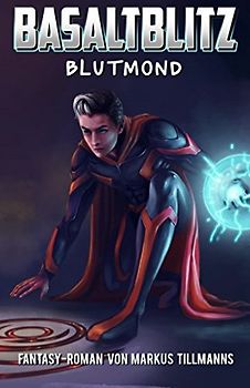 Blutmond (Basaltblitz, Band 3)