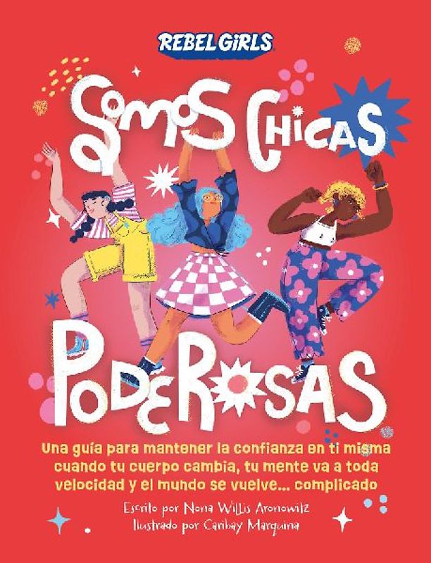 Somos Chicas Poderosas (Growing Up Powerful)