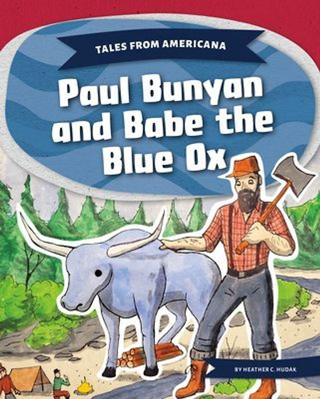 Paul Bunyan and Babe the Blue Ox
