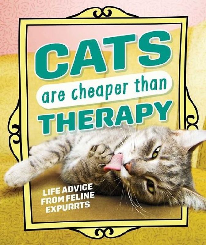 Cats Are Cheaper Than Therapy