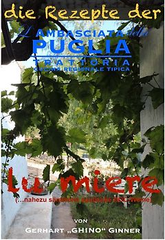 die Rezepte der L'Ambasciata della Puglia / die Rezepte der L'Ambasciata della Puglia XIII.