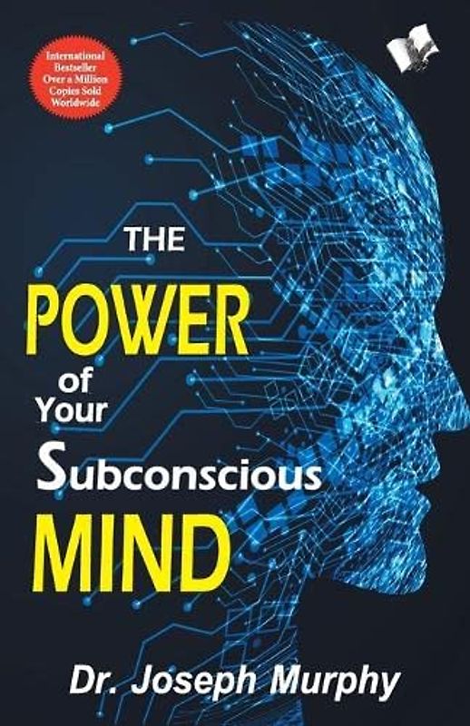 The Power of Your Subconscious Mind
