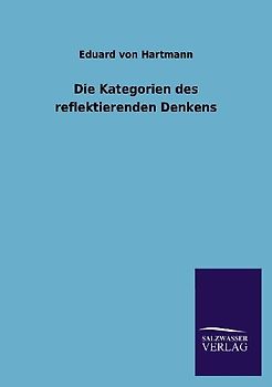 Die Kategorien des reflektierenden Denkens