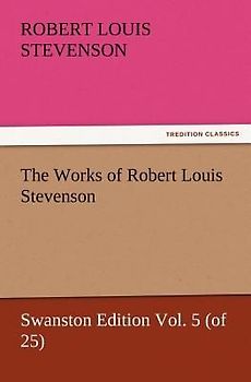 The Works of Robert Louis Stevenson