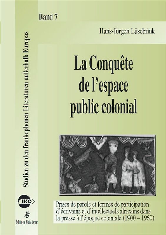 La Conquete de  l'espace public colonial
