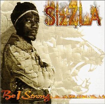 Sizzla - Be I Strong