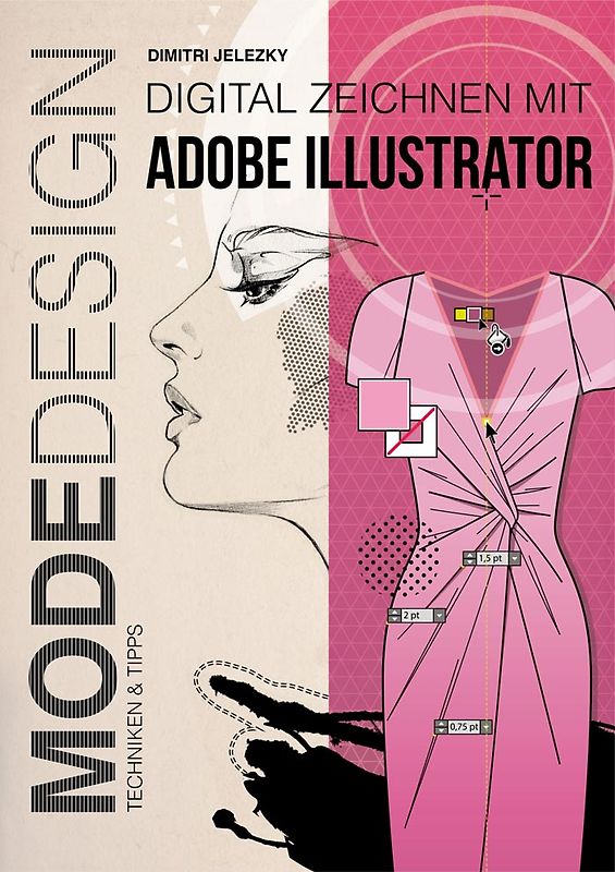 Modedesign - Digital Zeichnen mit Adobe Illustrator