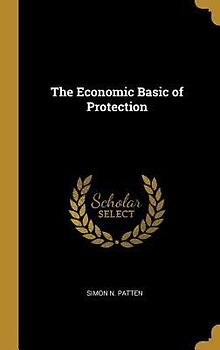 The Economic Basic of Protection