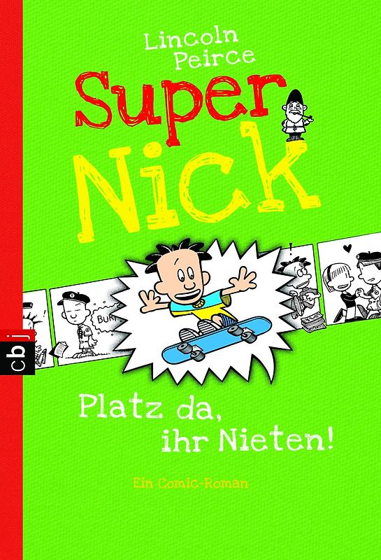 Super Nick - Platz da, ihr Nieten!