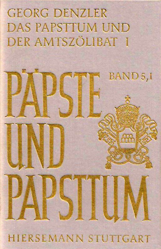 Das Papsttum und der Amtszölibat