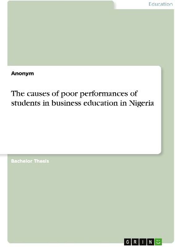 The causes of poor performances of students in business education in Nigeria