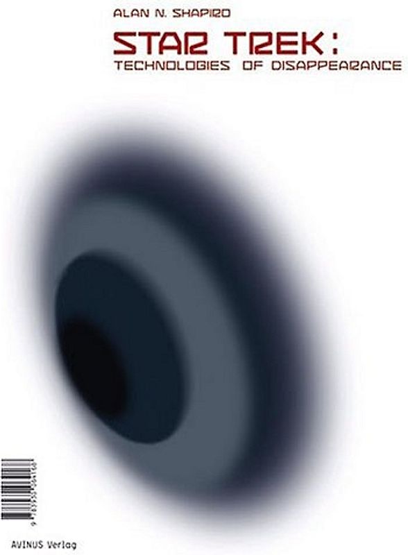 Star Trek: Technologies of Disappearance