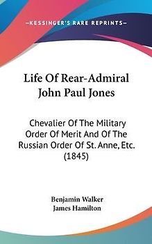 Life Of Rear-Admiral John Paul Jones