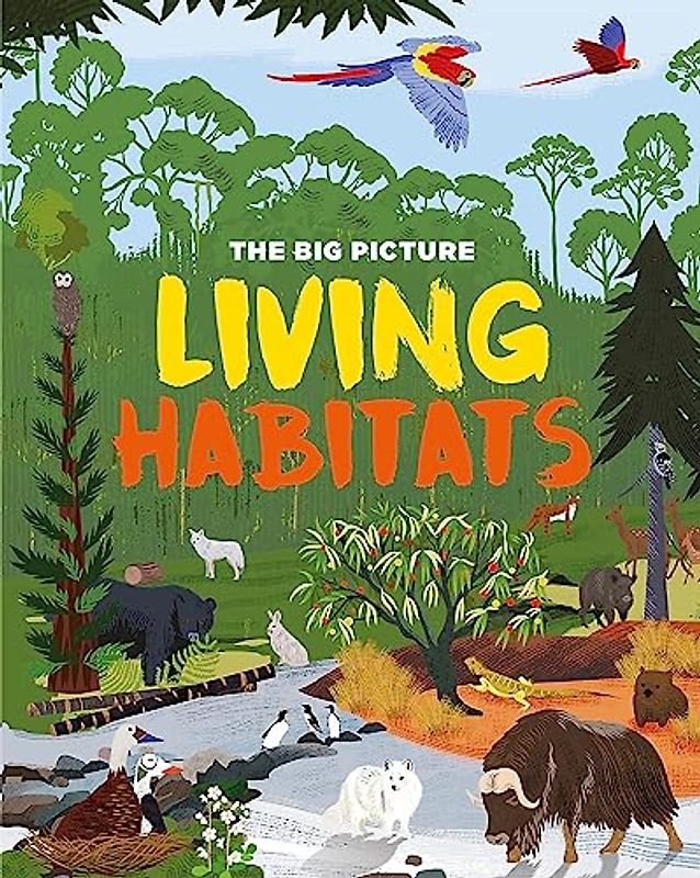 The Big Picture: Living Habitats