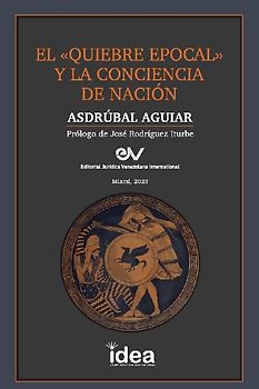 El Quiebre Epocal Y La Conciencia de Nación
