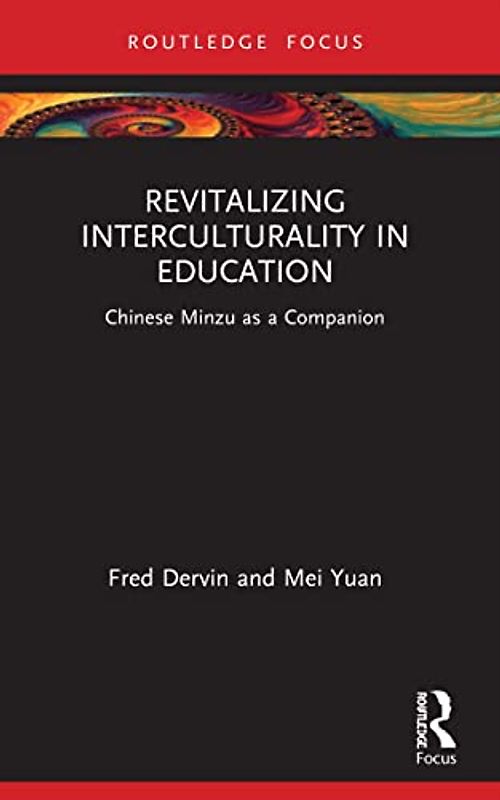 Revitalizing Interculturality in Education: Chinese Minzu As a Companion