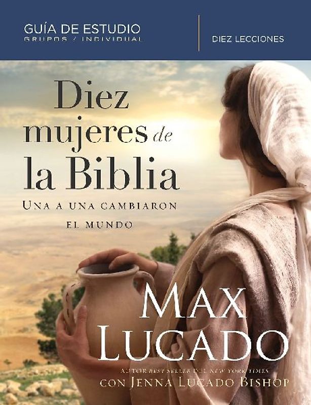 Diez mujeres de la Biblia | Softcover  | Ten Women of the Bible