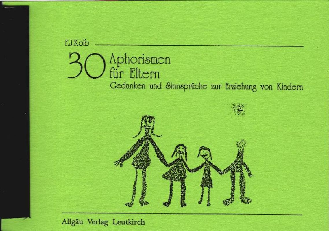 Dreissig Aphorismen für Eltern