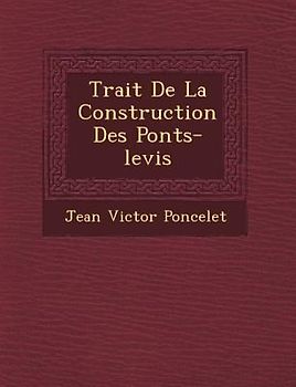 Trait de La Construction Des Ponts-Levis