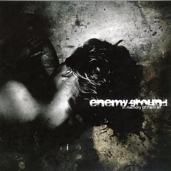 Enemy Ground - In Memory of Them All