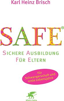 SAFE® - Sichere Ausbildung für Eltern