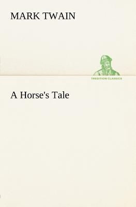 A Horse's Tale