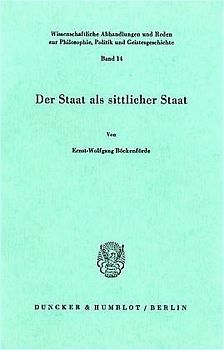 Der Staat als sittlicher Staat.