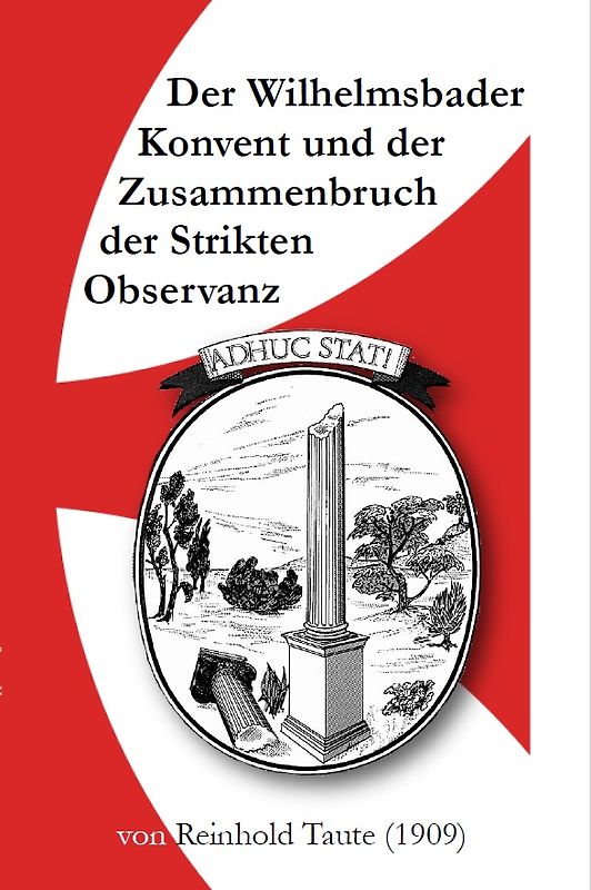 Der Wilhelmsbader Konvent und der Untergang der Strikten Observanz