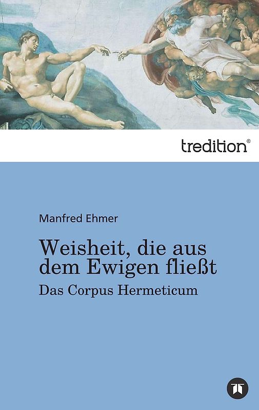 Weisheit, die aus dem Ewigen fließt