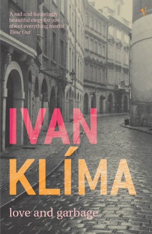 Love and Garbage - Ivan Klima