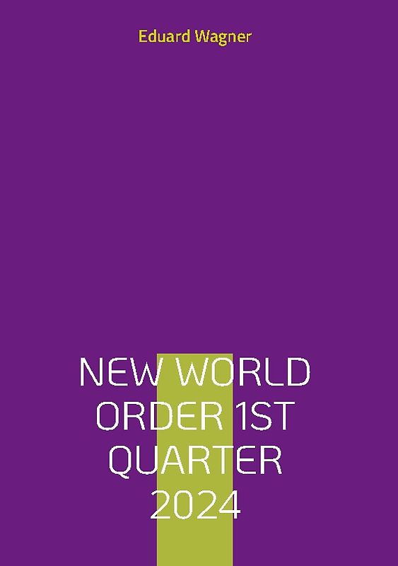 New World Order 1st Quarter 2024