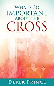 What's so important about the Cross?