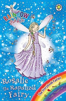 Rosalie the Rapunzel Fairy: The Storybook Fairies Book 3 (Rainbow Magic, Band 3)