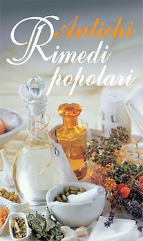 Antichi rimedi popolari