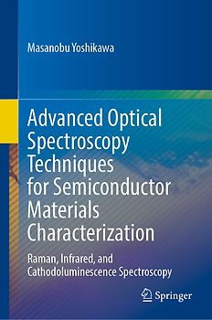 Advanced Optical Spectroscopy Techniques for Semiconductors