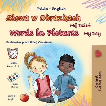 Words in Pictures - My Day (Polish English Bilingual Children's Book)