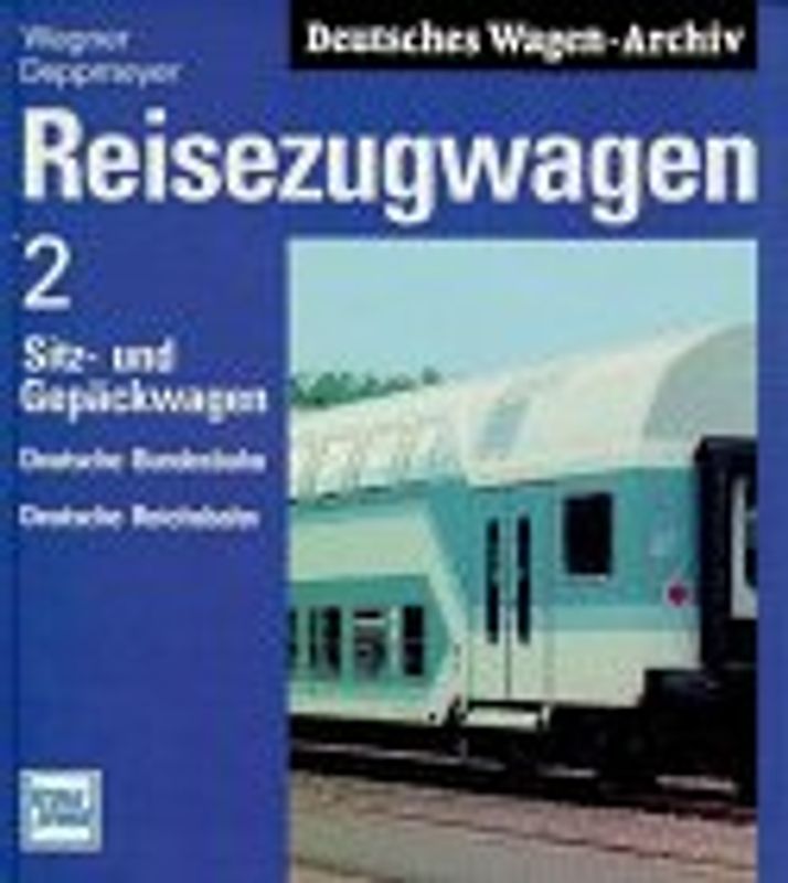 Reisezugwagen: Sitz- und Gepäckwagen. Deutsche Bundesbahn, Deutsche Reichsbahn