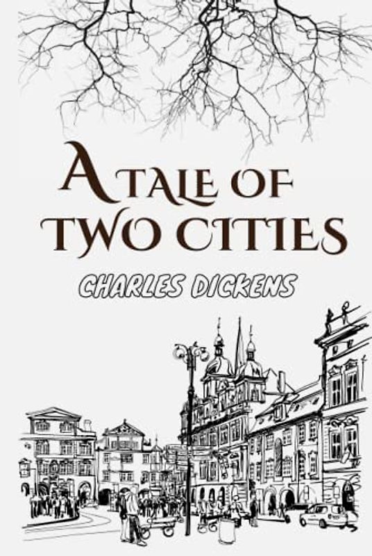 A TALE OF TWO CITIES (Annotated)