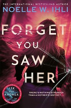 Forget You Saw Her