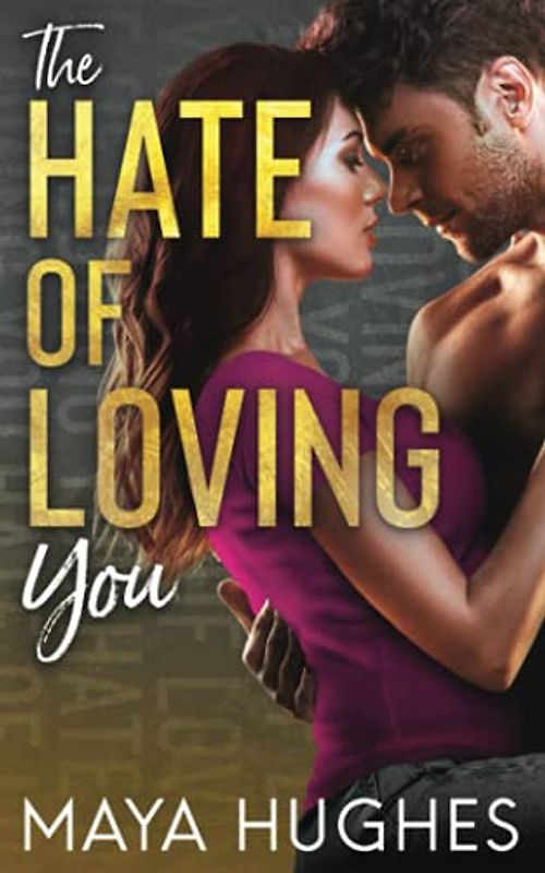 The Hate of Loving You (Falling Trilogy)