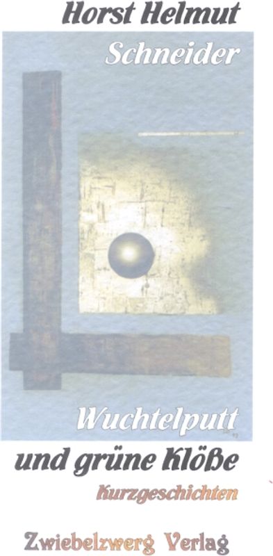 Wuchtelputt und grüne Klöße