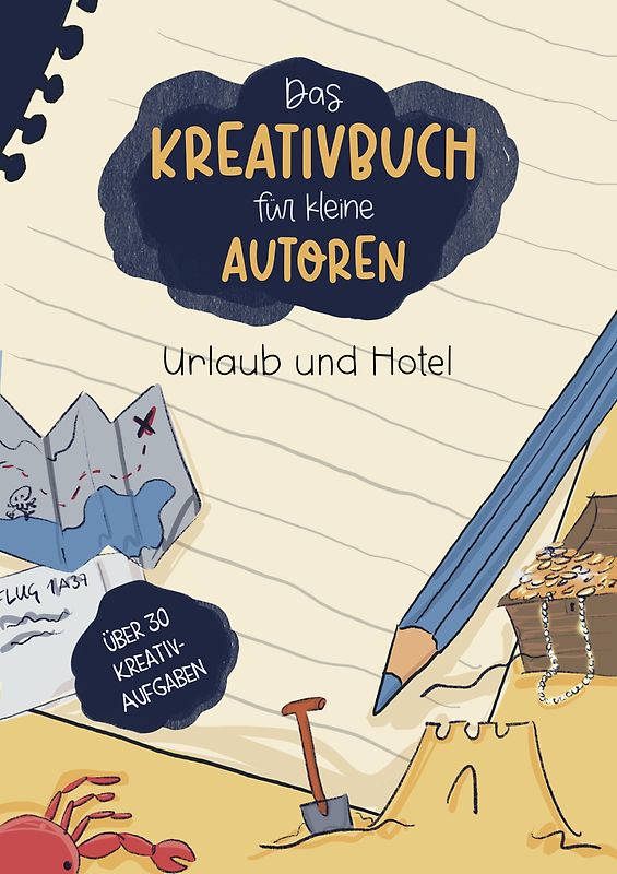 Das Kreativbuch für kleine Autoren