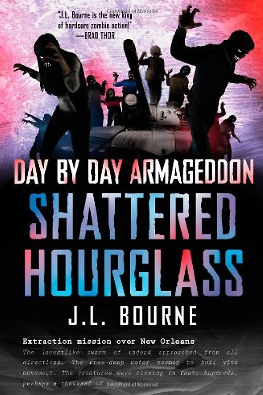 Day by Day Armageddon: Shattered Hourglass - J. L. Bourne