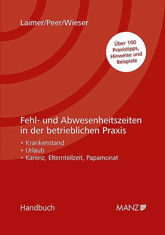 Fehl- und Abwesenheitszeiten in der betrieblichen Praxis