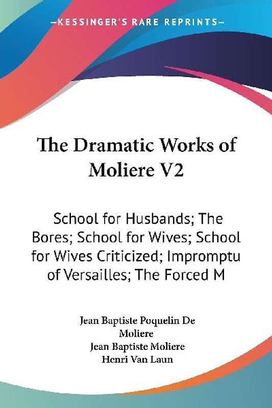 The Dramatic Works of Moliere V2