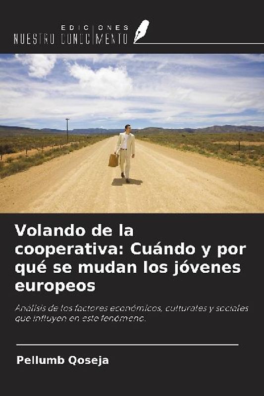 Volando de la cooperativa: Cuándo y por qué se mudan los jóvenes europeos